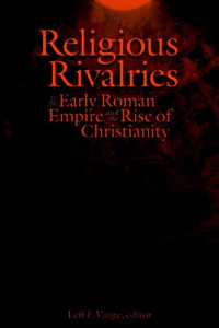 Image of Religious Rivalries in the Early Roman Empire and the Rise of Christianity